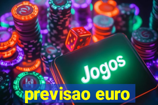 previsao euro